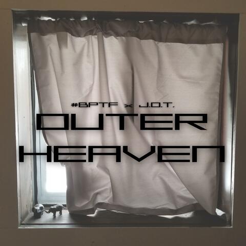 OUTER HEAVEN (feat. J.O.T.)