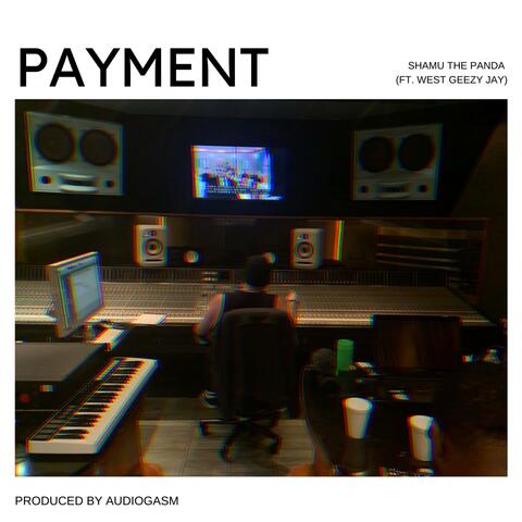 Payment (feat. West Geezy Jay)