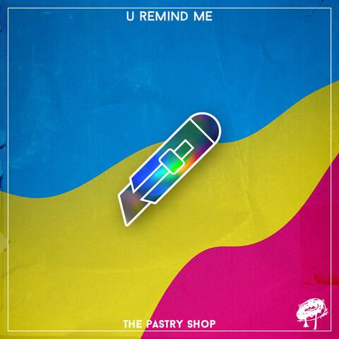 U Remind Me