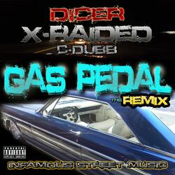 Gas Pedal!! (feat. X-raided & C-dubb)