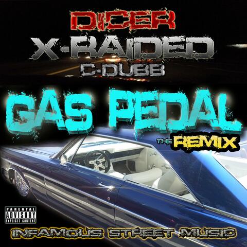 Gas Pedal!! (feat. X-raided & C-dubb) [The Remix]