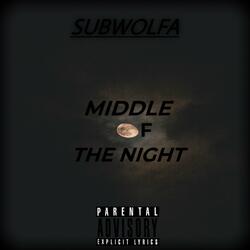 Middle of the night