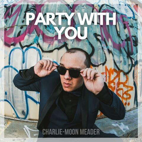 Party With You