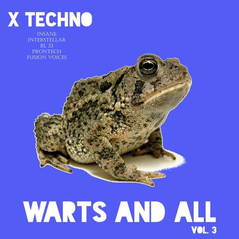 X Techno Warts and All, Vol. 3
