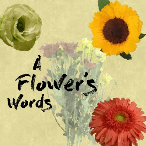 A Flower's Words