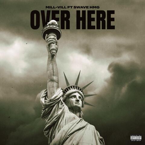 Over Here (feat. Swave HMG)