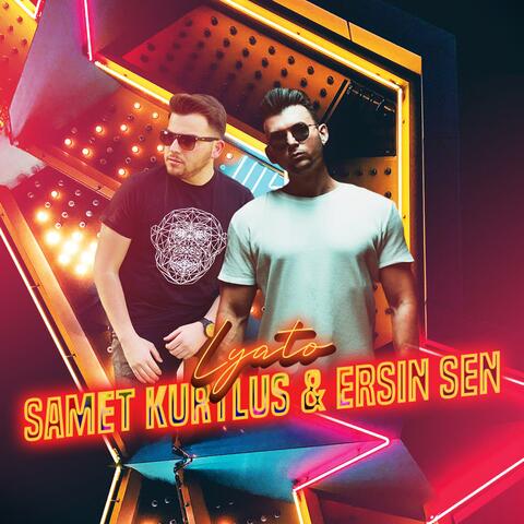Ersin Sen (Lyato) (feat. Samet Kurtulus)