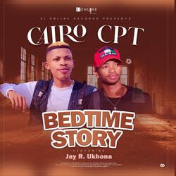 Bedtime Story (feat. Jay R ukhona CPT)