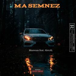 Ma Semnez (feat. Alex AL)