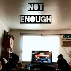 Not Enough (feat. Odd Knot & Lari)