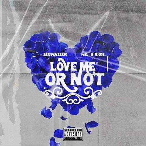 Love Me Or Not (feat. SG J Uzi)