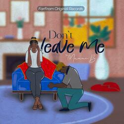 Don't Leave Me