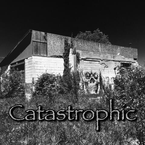 Catastrophic