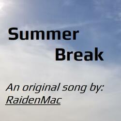 Summer Break