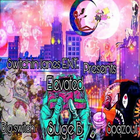 ELEVATED (feat. Suge B & Spazout)