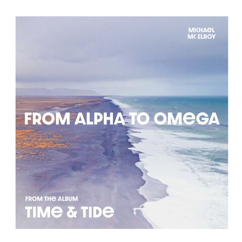 From Alpha To Omega
