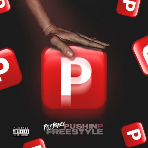 Pushing P (Freestyle)