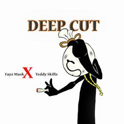 Deep Cut (feat. Teddy Skillz)