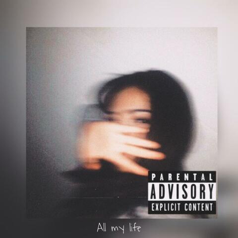 All my life (feat. Lil Uber)