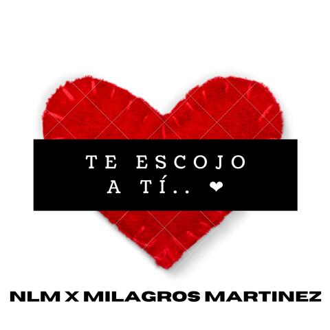 Te escojo a tí... ❤️ (feat. Milagros Martinez)
