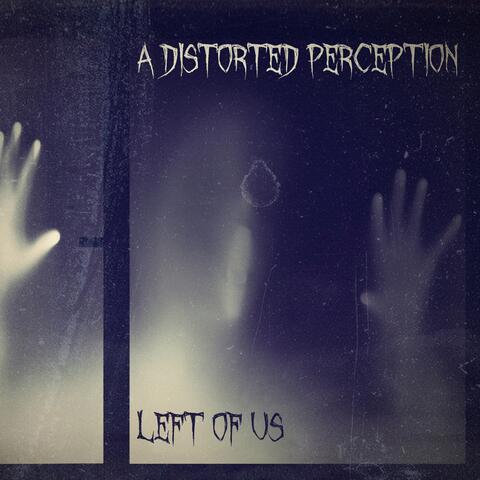 Left Of Us