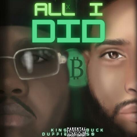 All I Did (feat. King Duffie)
