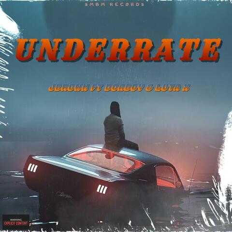 UNDERRATE (feat. Doaboy & Luta x)
