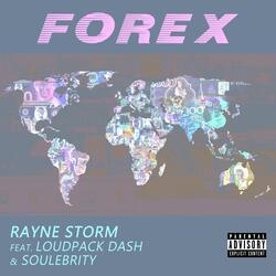 Forex (feat. Loudpack Dash & Soulebrity)