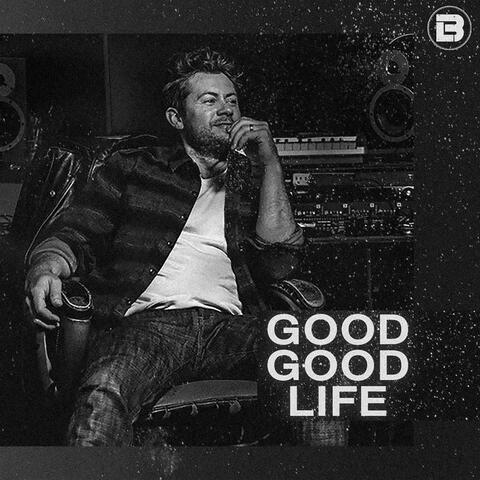Good Good Life