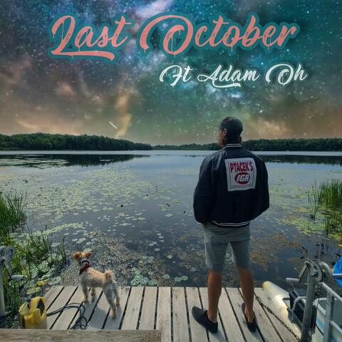 Last October (feat. Adam Oh)