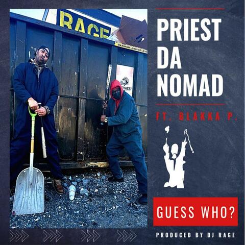Guess Who? (feat. Blakka P)
