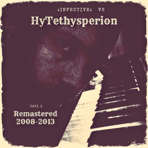 :infective: vs HyTethysperion (Remastered 2008-2013 (Teil 1)