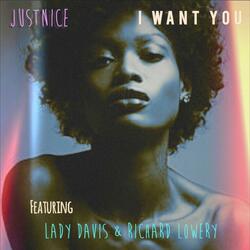 I Want You (feat. Lady Davis & Richard Lowery)