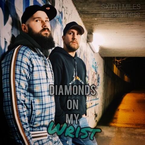 Diamonds on my Wrist (feat. HisBeatness)