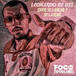 Quer se lascar ? Se Lasque (feat. Leonardo de Bel)