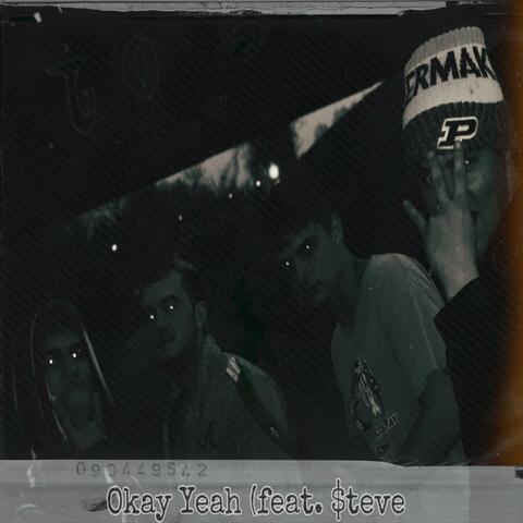 Okay Yeah (feat. $teve)