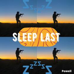 Sleep Last