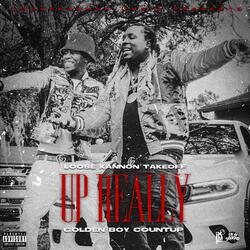 Up Really (feat. Golden Boy Count Up)