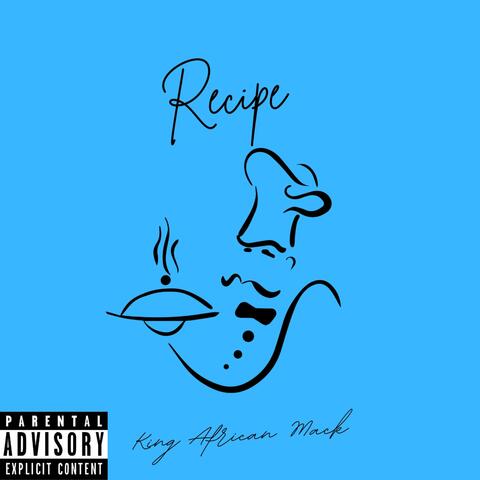 Recipe (feat. King Esso)