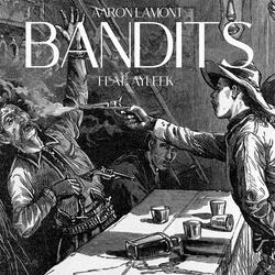 Bandits (feat. AyyLeek)