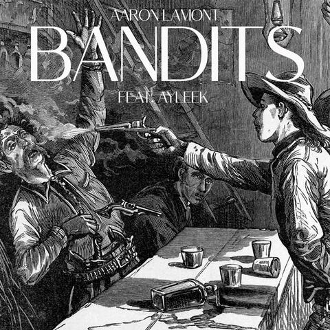Bandits (feat. AyyLeek)