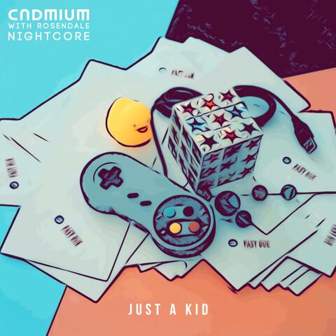Just A Kid (feat. Rosendale) [Nightcore]