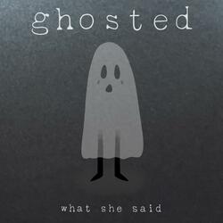Ghosted