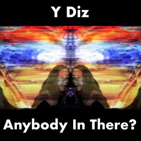 Anybody In There?