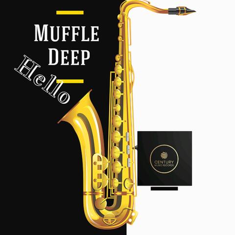 hello (feat. Muffle Deep & Magximum axe)