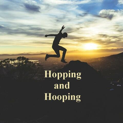Hopping and Hooping
