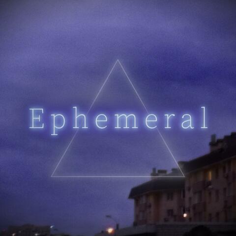 Ephemeral