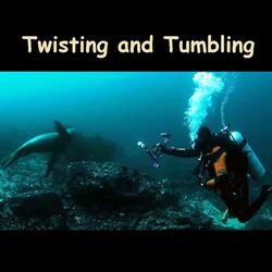 Twisting and Tumbling