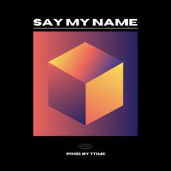 Say My Name