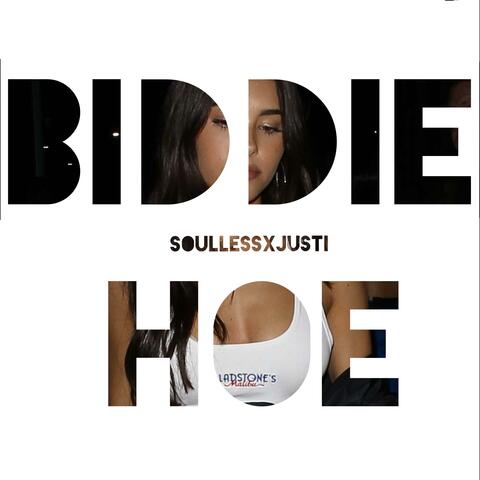 Biddie Hoe (feat. Justi)